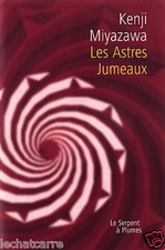 Les astres jumeaux - astres, kenji